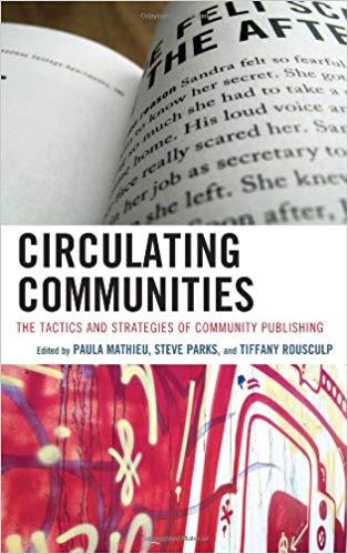 Circulating Communities: The Tactics and Strategies of Community Publishing