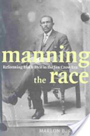 Manning the Race: Reforming Black Men in the Jim Crow Era