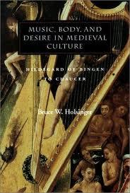 Music, Body, and Desire in Medieval Culture: Hildegard of Bingen to Chaucer