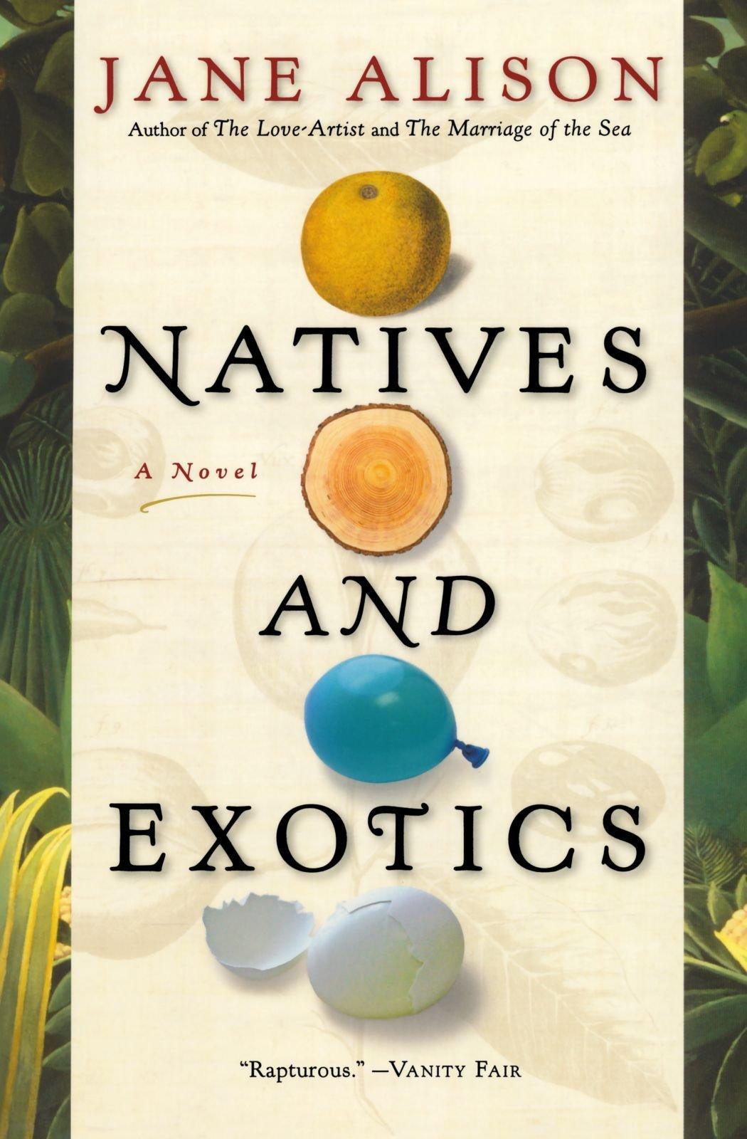 Natives and Exotics: A Novel