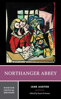 Northranger Abbey: Norton Critical Edition