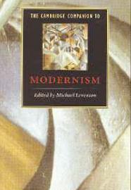 The Cambridge Companion to Modernism: Edited by Michael Levenson