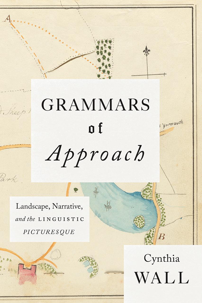 Grammars of Approach:  Landscape, Narrative, and the Linguistic Picturesque