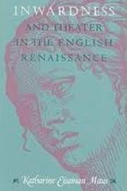 Inwardness and Theater in the English Renaissance