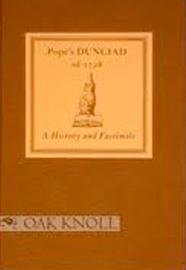 Pope’s DUNCIAD of 1728:  A History and Facsimile