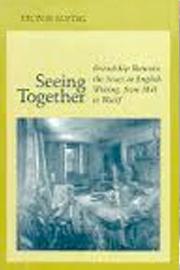 Seeing Together: Friendship Between the Sexes in English Writing, from Mill to Woolf