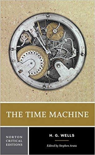 H.G. Wells The Time Machine: Edited by Stephen Arata